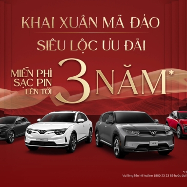 VINFAST TẶNG QUÀ TẾT “KHỦNG” - LÊN TỚI 3 NĂM SẠC PIN MIỄN PHÍ CHO KHÁCH HÀNG